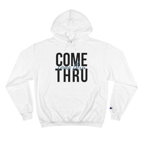 Come Thru - Hoodie - Black Logo
