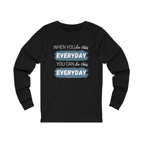 When You Do This - Long-sleeved - White Logo