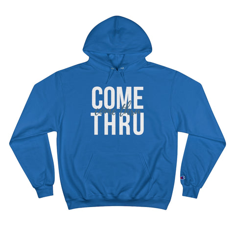 Come Thru - Hoodie - White Logo