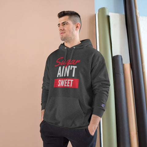 Sugar Ain't Sweet - Hoodie - White Logo