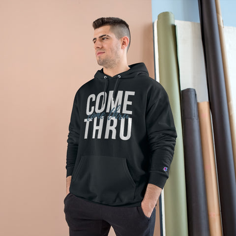 Come Thru - Hoodie - White Logo
