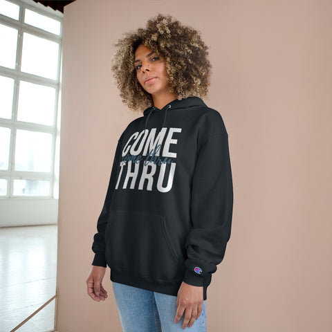 Come Thru - Hoodie - White Logo