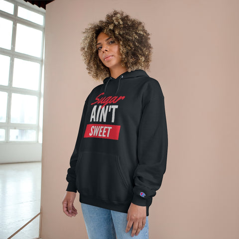 Sugar Ain't Sweet - Hoodie - White Logo