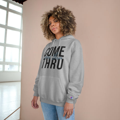 Come Thru - Hoodie - Black Logo