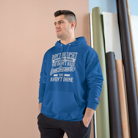 Don't Be Upset - Hoodie - White Logo