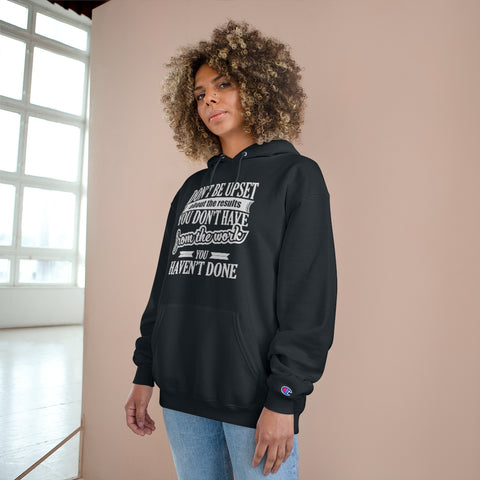 Don't Be Upset - Hoodie - White Logo