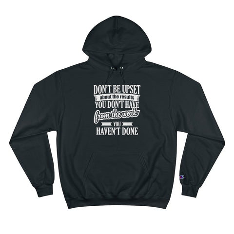Don't Be Upset - Hoodie - White Logo